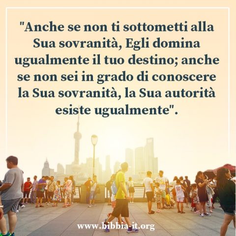 Il destino dell'umanità è nelle mani di Dio.