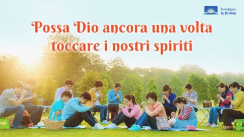i cristiani pregano, Possa Dio ancora una volta toccare i nostri spiriti