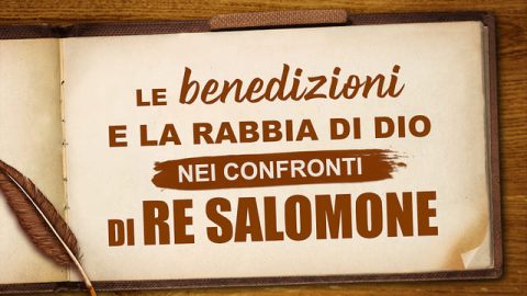 La storia del re Salomone nella Bibbia: comprendere la benedizione e l’ira di Dio