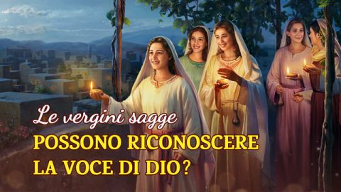 Le vergini sagge possono riconoscere la voce di Dio?