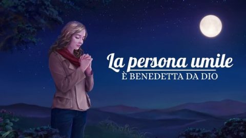 La persona umile è benedetta da Dio