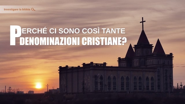 Perché ci sono così tante denominazioni cristiane