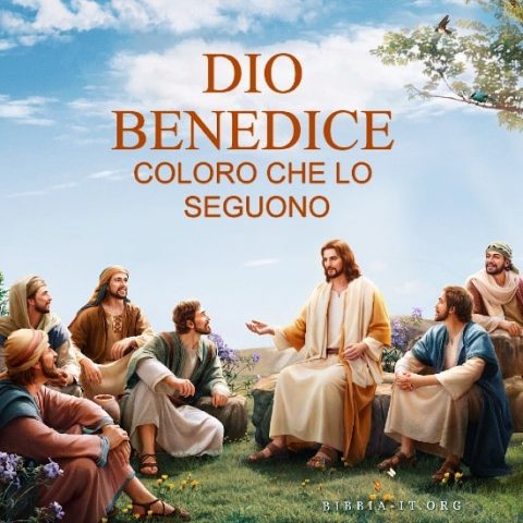 Dio benedice coloro che Lo seguono