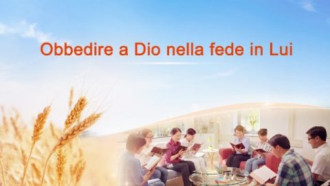 Obbedire a Dio nella fede in Lui