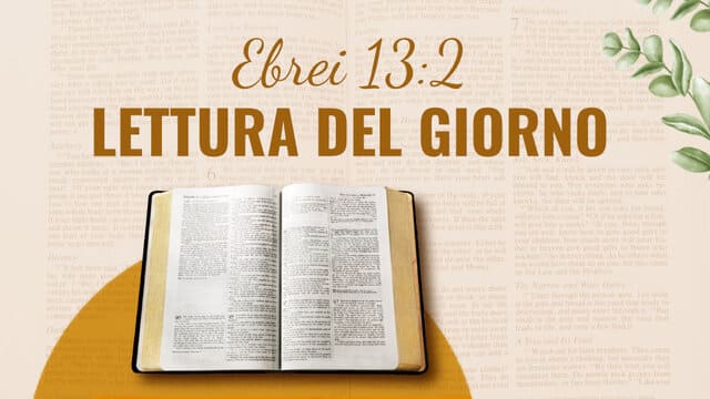 Ebrei 13:2 - Lettura del giorno