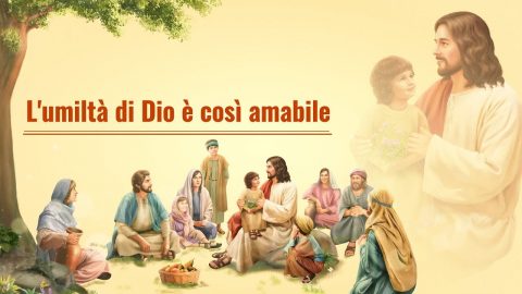 L'umiltà di Dio è così amabile