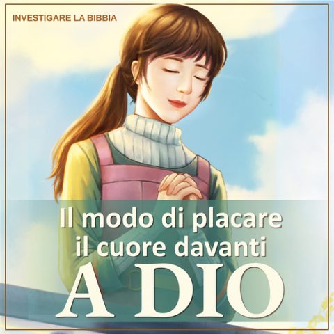 Il modo di placare il cuore davanti a Dio