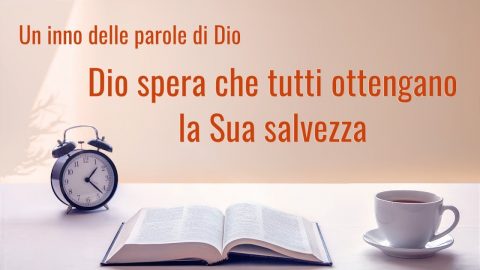 Dio spera che tutti ottengano la Sua salvezza