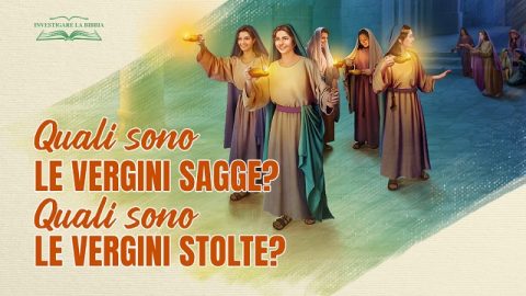 Quali sono le vergini sagge? Quali sono le vergini stolte?