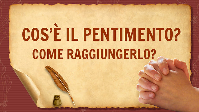 Cos’è il pentimento? Come raggiungerlo?