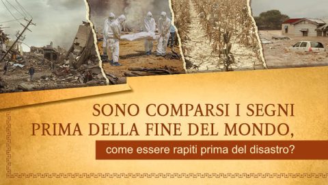 Sono comparsi i segni prima della fine del mondo, come essere rapiti prima del disastro?