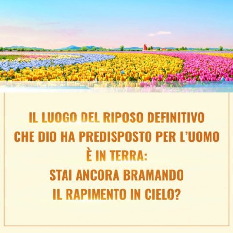 Il luogo del riposo definitivo che Dio ha predisposto