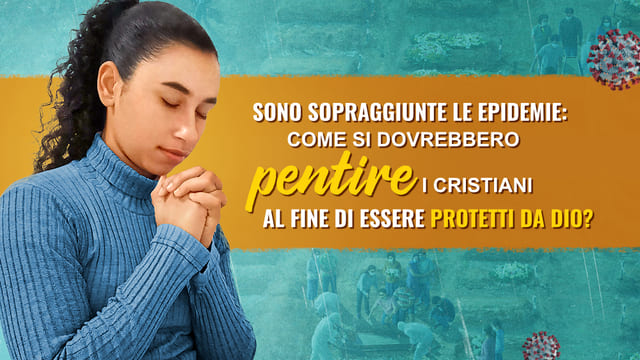 Sono scoppiate le pestilenze: come possono i cristiani raggiungere il pentimento ed essere protetti da Dio