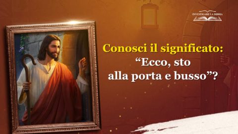 Conosci il significato: “Ecco, sto alla porta e busso”?