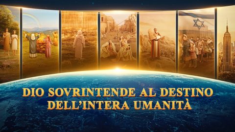 Dio sovrintende al destino dell’intera umanità