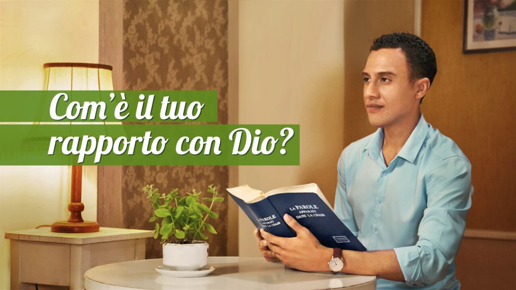 Com’è il tuo rapporto con Dio