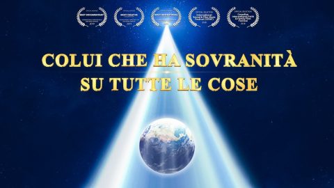 Documentario completo italiano - “Colui che ha sovranità su tutte le cose”