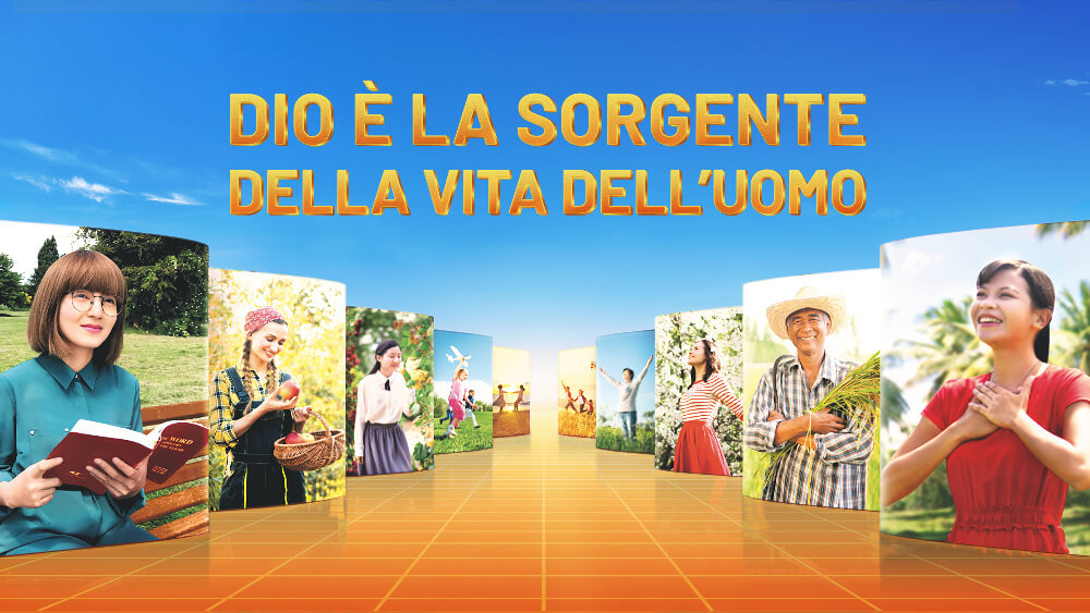 Dio è la sorgente della vita dell’uomo