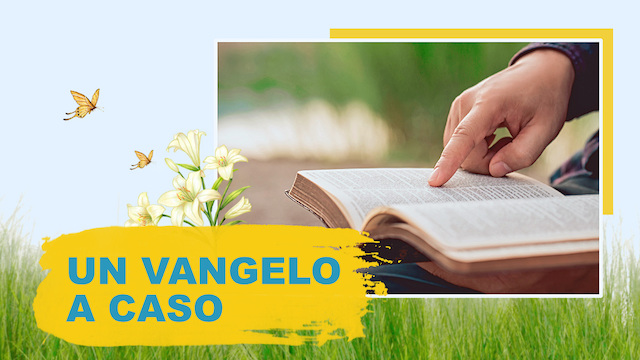 Un Vangelo a caso - Bibbia versetto a caso