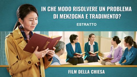 Film della chiesa | In che modo risolvere un problema di menzogna e tradimento? (Estratto)