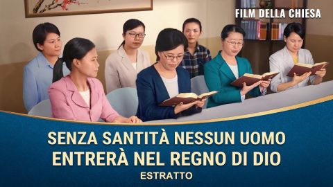 Film della chiesa | Senza santità nessun uomo entrerà nel Regno di Dio (Estratto)