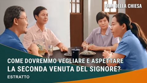 Film della chiesa | Come dovremmo vegliare e aspettare la seconda venuta del Signore? (Estratto)