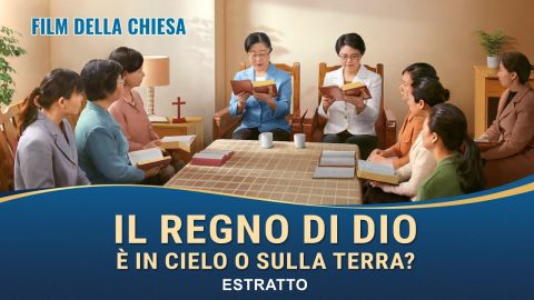 Film della chiesa | Il Regno di Dio è in cielo o sulla terra? (Estratto)